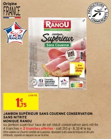 Monique Ranou - Jambon Supérieur Sans Couenne, Conservation Sans Nitrite - Une qualité supérieure et sans conservateurs