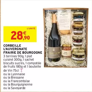 La Bressane - Corbeille L'auvergnate Frairie De Bourgogne offre à 28,9€ sur Intermarché Express