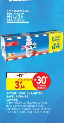 Danone - Actimel Édition Limitée Saveur Fraise offre à 3,14€ sur Intermarché Contact