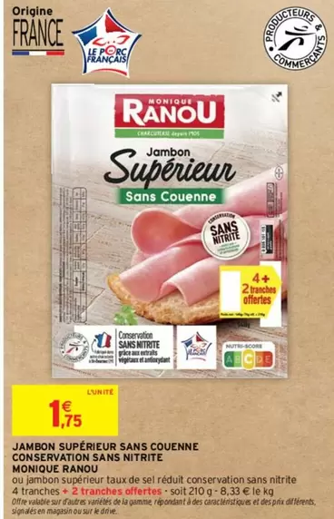 Monique Ranou - Jambon Supérieur Sans Couenne, Conservation Sans Nitrite - Qualité et Saveur Préservées