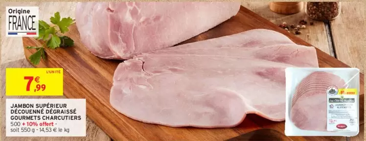 Jambon Supérieur De Couenne Dégraissé - Gourmets Charcutiers : qualité exceptionnelle et faible en gras