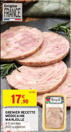 Mainjolle - Grenier Recette Médoaine offre à 17,9€ sur Intermarché Contact