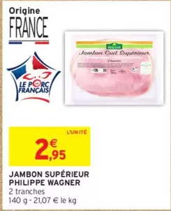 Philippe Wagner - Jambon Supérieur