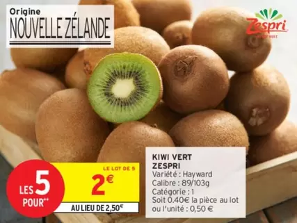 Zespri - Kiwi Vert offre à 2€ sur Intermarché