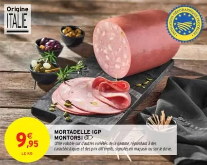 Montorsi - Mortadelle Igp offre à 9,95€ sur Intermarché