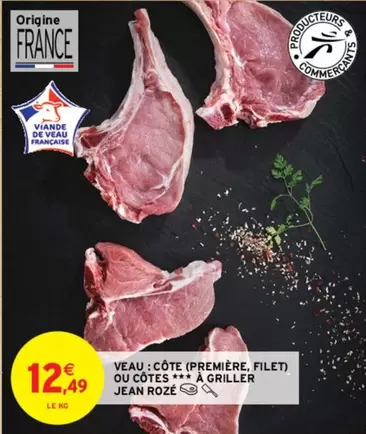 Jean Rozé - Côte de Veau : Première, Filet ou Côtes À Griller - Promo Spéciale