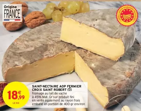 Fini - Saint-Nectaire AOP Fermier Croix Saint Robert : Fromage savoureux, qualité artisanale, goût authentique