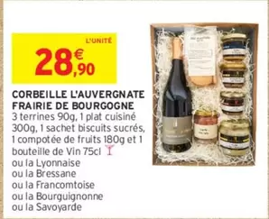 La Bressane - Corbeille L'auvergnate Frairie De Bourgogne offre à 28,9€ sur Intermarché