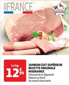 Jambon Cuit Supérieur Recette Originale Madrange