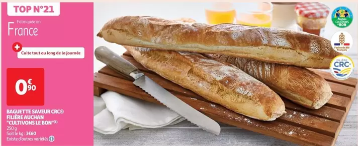 Auchan - Baguette Saveur Crco Filiere 'Cultivons Le Bon' : Une délice à savourer !