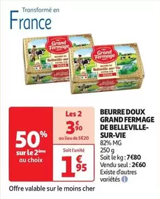 Grand Fermage - Beurre Doux de Belleville - Sur-vie : Un délice crémeux à prix promo !