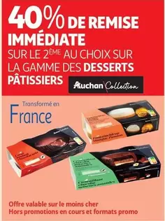 Découvrez la Collection Pâtissière d'Auchan : Desserts Gourmands à Prix Promo Exceptionnels!