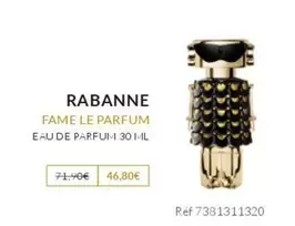 Rabanne - Fame Le Parfum Eau De Parfum 30 Ml offre à 46,8€ sur Beauty Success