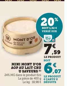 U - Mini Mont D'Or AOP Au Lait Cru Saveurs offre à 7,59€ sur U Express