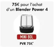 Blender Power 4 offre à 75€ sur Group Digital