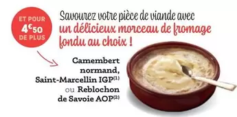 Camerbert Normand, Saint-Marcellin IGP Ou Reblochon De Savoie AOP offre à 4,5€ sur Poivre Rouge