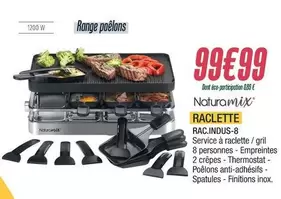 Naturamix - Raclette offre à 99,99€ sur Proxi Confort