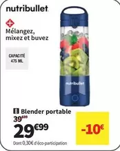 Nutribullet - Blender Portable offre à 29,99€ sur Conforama