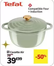 Tefal - Cocotte Air