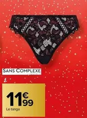 Sans Complexe - Le Tanga offre à 11,99€ sur Carrefour City