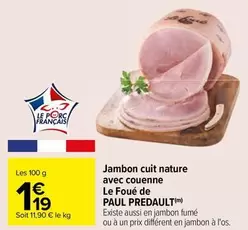 Paul Predault - Jambon Cuit Nature Avec Couenne Le Foué De - Un délice naturel à savourer !