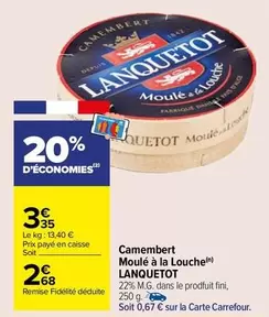 Lanquetot - Camembert Moule A La Louche offre à 2,68€ sur Carrefour City