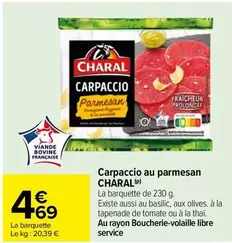 Charal - Carpaccio Au Parmesan offre à 4,69€ sur Carrefour City