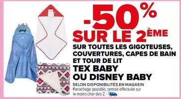 Tex - Baby Ou Disney : Promotions sur Gigoteuses, Couvertures, Capes de Bain et Tours de Lit