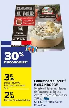 E.Graindorge - Camembert Au Four offre à 3,35€ sur Carrefour Market