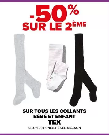 TOUS - Sur Tous Les Collants Bébé Et Enfant offre sur Carrefour Market