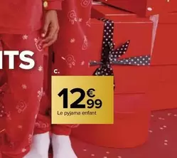 Pyjama Enfant offre à 12,99€ sur Carrefour Market