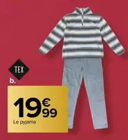 Tex - Le Pyjama offre à 19,99€ sur Carrefour Market