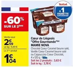 Mamie Nova - Cœur De Liegeois "Offre Gourmande" offre à 2,59€ sur Carrefour