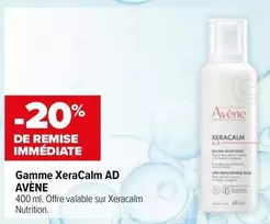 Avène - Gamme Xeracalm Ad offre sur Carrefour