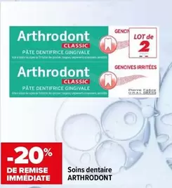 Arthrodont - Soins Dentaire offre sur Carrefour