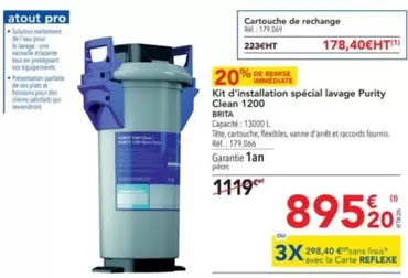 Brita - Kit D'installation Spécial Lavage Purity Clean 1200 offre à 895,2€ sur Metro