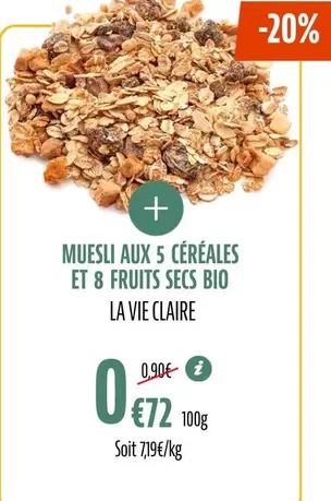 La Vie Claire - Muesli Aux 5 Cereales Et 8 Fruits Secs Bio offre à 0,72€ sur La Vie Claire