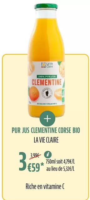 La vie claire - Pur Jus Clementine Corse Bio offre à 3,59€ sur La Vie Claire