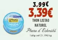 Thon Listao Naturel offre à 3,39€ sur Naturalia