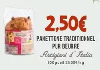 Antigiani d'Italia - Panettone Traditionnel Pur Beurre offre à 2,5€ sur Naturalia