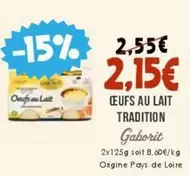 Gaborit - Oeufs Au Lait Tradition offre à 2,15€ sur Naturalia