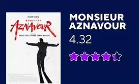 Monsieur Aznavour offre à 4,32€ sur UGC