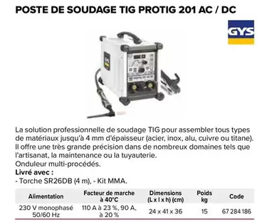 TOUS - Poste De Soudage Tig Protig 201 Ac/ Dc offre sur Prolians