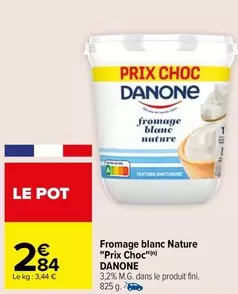 danone - fromage blanc nature "prix choc"