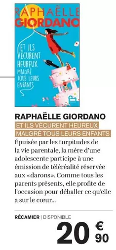 Recamier - Raphaëlle Giordano , Et Ils Vecurent Heureux Malgre Tous Leurs Enfants offre à 20,9€ sur Carrefour Market