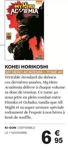 Ki-Oon - Kohei Horikoshi, My Hero Academia-Tome40 offre à 6,95€ sur Carrefour Market