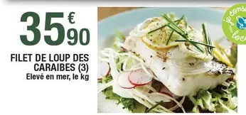 Filet De Loup Des Caraibes offre à 35,9€ sur Carrefour