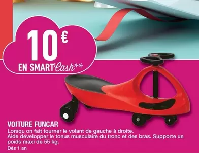 Voiture Funcar offre à 10€ sur Carrefour