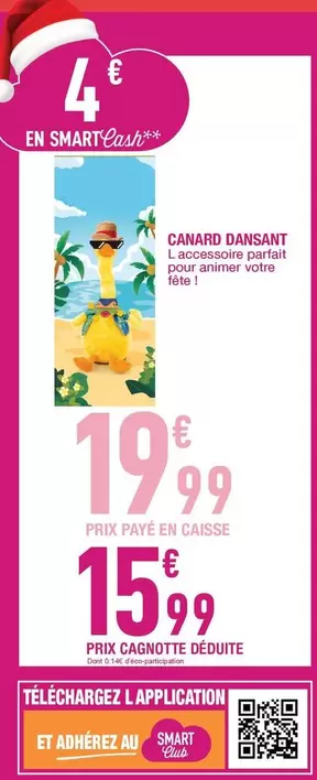 Canard Dansant offre à 19,99€ sur Carrefour