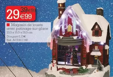 Magasin De Jouets Avec Patinage Sur Glace offre à 29,99€ sur KANDY